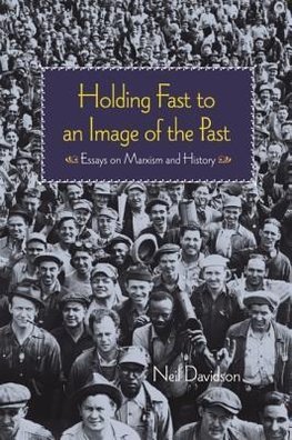 Holding Fast to an Image of the Past