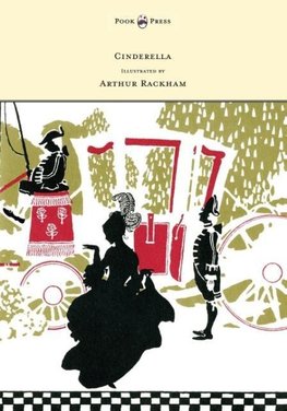 Cinderella - Illustrated by Arthur Rackham