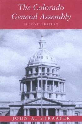 The Colorado General Assembly, Second Edition