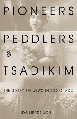 Pioneers, Peddlers, and Tsadikim