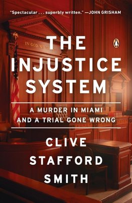 The Injustice System