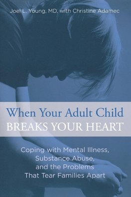 When Your Adult Child Breaks Your Heart