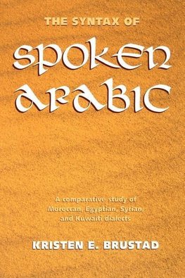 The Syntax of Spoken Arabic