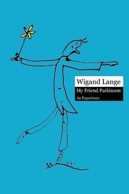 My Friend Parkinson. An Experience