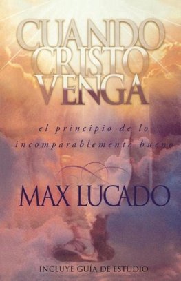 El Cuando Cristo Venga