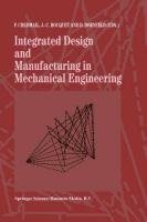 Integrated Design and Manufacturing in Mechanical Engineering