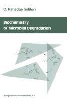 Biochemistry of microbial degradation