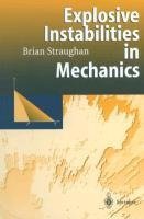 Explosive Instabilities in Mechanics