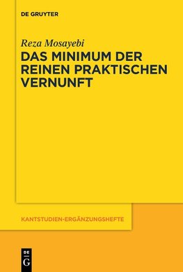 Das Minimum der reinen praktischen Vernunft