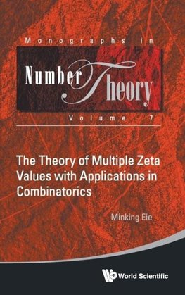 THEORY OF MULTIPLE ZETA VALUES WITH APPLICATION COMBINATOR..