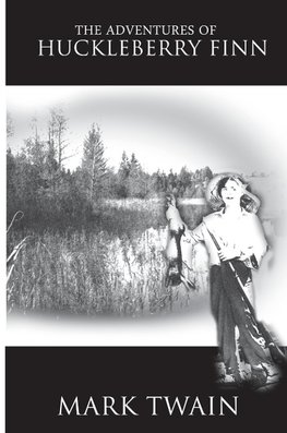 The Adventures of Huckleberry Finn