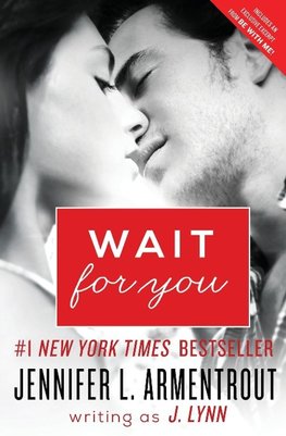 WAIT FOR YOU                PB