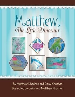 Matthew, the Little Dinosaur