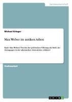 Max Weber im antiken Athen