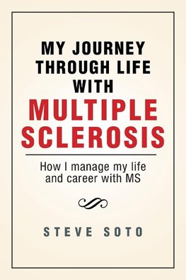 My Journey Through Life with Multiple Sclerosis