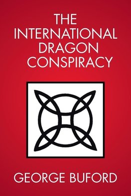 The International Dragon Conspiracy