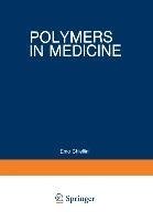 Polymers in Medicine