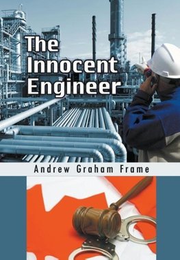 The Innocent Engineer