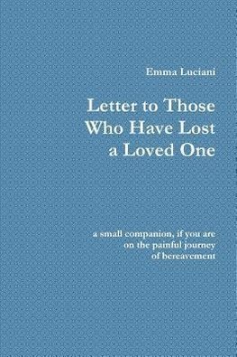 Letter to Those Who Have Lost a Loved One