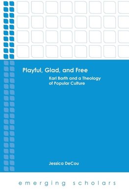 Playful, Glad, and Free