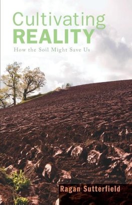 Cultivating Reality