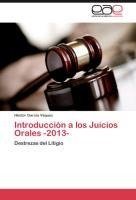 Introducción a los Juicios Orales -2013-