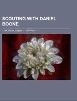 Scouting with Daniel Boone