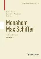 Menahem Max Schiffer: Selected Papers Volume 2