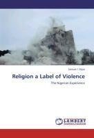 Religion a Label of Violence