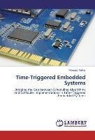 Time-Triggered Embedded Systems