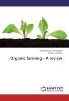 Organic farming - A review