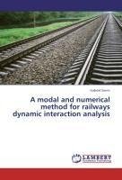 A modal and numerical method for railways dynamic interaction analysis