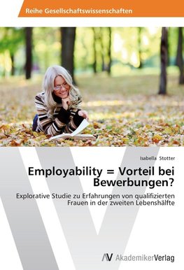 Employability = Vorteil bei Bewerbungen?