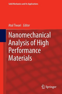 Nanomechanical Analysis of High Performance Materials