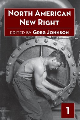 North American New Right, vol. 1