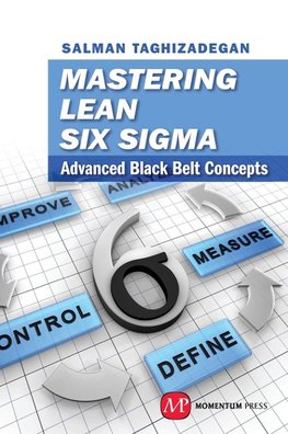 Mastering Lean Six Sigma