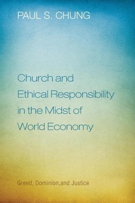 Church and Ethical Responsibility in the Midst of World Economy