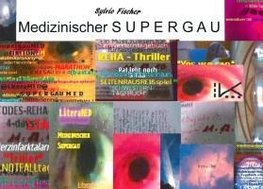 Medizinischer Supergau & Literatur