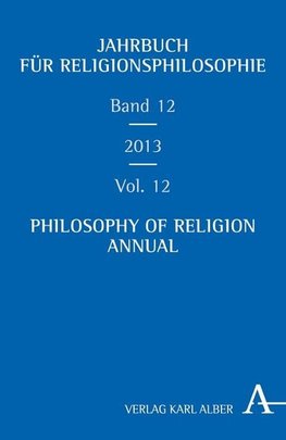 Jahrbuch für Religionsphilosophie. Band 12 / 2013