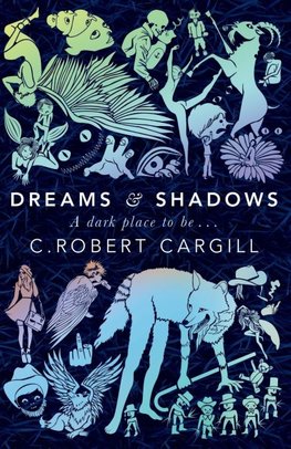 Dreams and Shadows