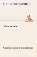 Fräulein Julie Naturalistisches Trauerspiel