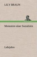 Memoiren einer Sozialistin Lehrjahre