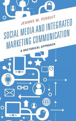 Social Media and Integrated Marketing Communication