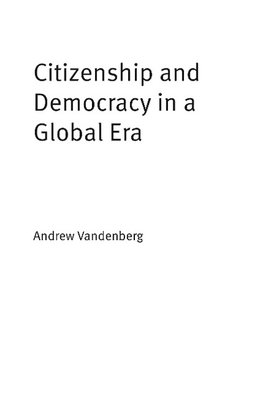 Citizenship and Democracy in a Global Era