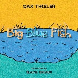 Thieler, D: Big Blue Fish