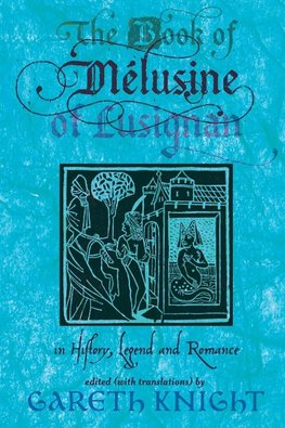 The Book of Melusine of Lusignan