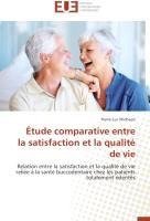 Étude comparative entre la satisfaction et la qualité de vie