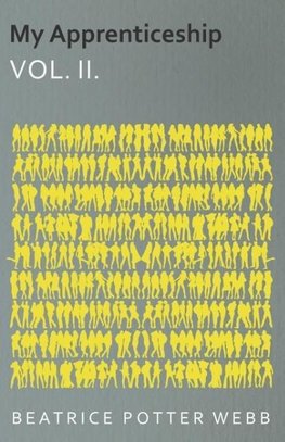 My Apprenticeship Vol. II.