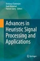Advances in Heuristic Signal Processing and Applications