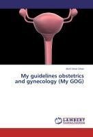 My guidelines obstetrics and gynecology (My GOG)